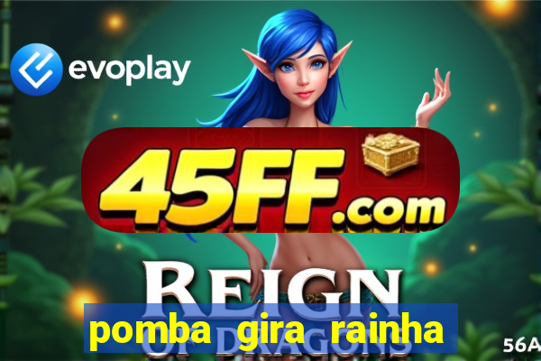pomba gira rainha do cruzeiro